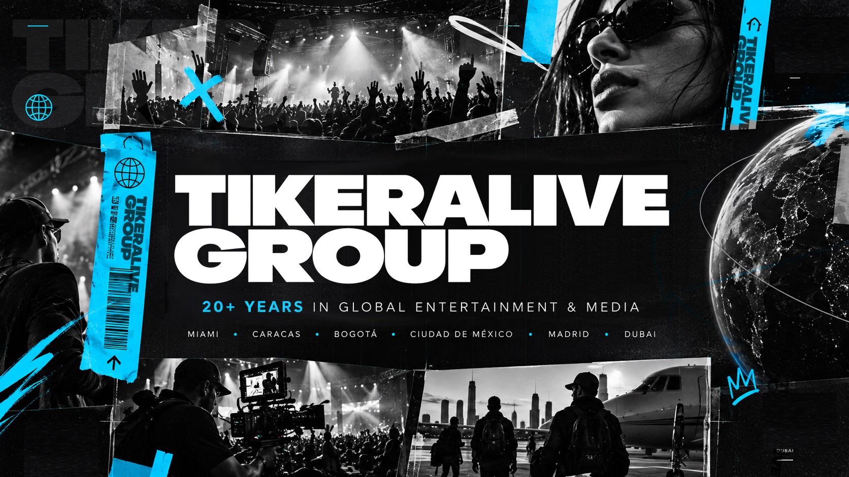 TIKERALIVE GROUP. 20+ years in global entertainment & media. Miami, Caracas, Bogotá, Ciudad de México, Madrid and Dubai.